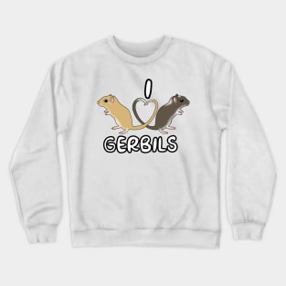 I heart gerbils (heart tails) Crewneck Sweatshirt